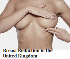 Breast Reduction in the United Kingdom