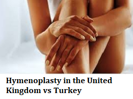Hymenoplasty in the United Kingdom vs Turkey